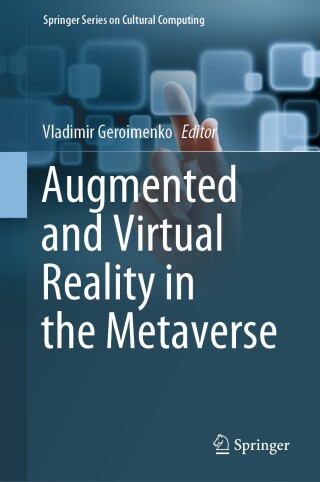 Cover image: Augmented and Virtual Reality in the Metaverse 9783031577451