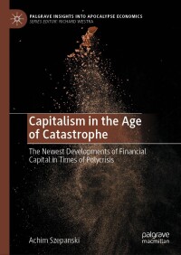 表紙画像: Capitalism in the Age of Catastrophe 9783031577536