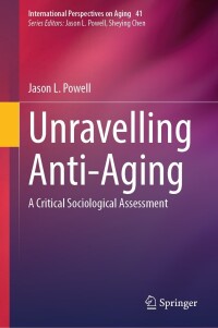 Cover image: Unravelling Anti-Aging 9783031578557