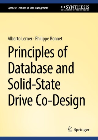 Cover image: Principles of Database and Solid-State Drive Co-Design 9783031578762