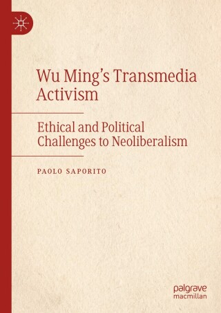 Cover image: Wu Ming's Transmedia Activism 9783031578878