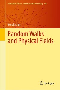 صورة الغلاف: Random Walks and Physical Fields 9783031579226