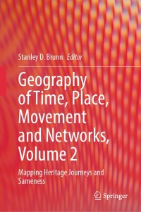 Titelbild: Geography of Time, Place, Movement and Networks, Volume 2 9783031580284