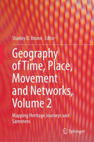 Cover image: Geography of Time, Place, Movement and Networks, Volume 2 9783031580284