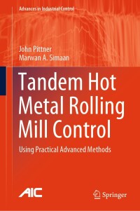 表紙画像: Tandem Hot Metal Rolling Mill Control 9783031580819