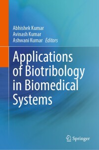 Cover image: Applications of Biotribology in Biomedical Systems 9783031583261