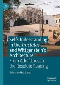 Imagen de portada: Self-understanding in the Tractatus and Wittgenstein’s Architecture 9783031583834