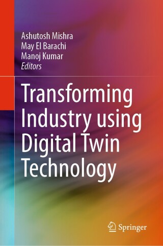 Titelbild: Transforming Industry using Digital Twin Technology 9783031585227