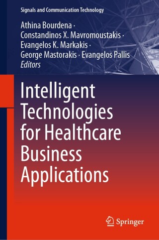 Cover image: Intelligent Technologies for Healthcare Business Applications 9783031585265