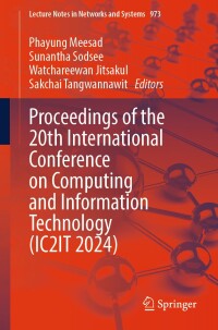 Cover image: Proceedings of the 20th International Conference on Computing and Information Technology (IC2IT 2024) 9783031585609