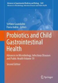 Cover image: Probiotics and Child Gastrointestinal Health 2nd edition 9783031585715