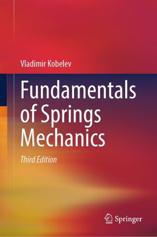 Cover image: Fundamentals of Springs Mechanics 3rd edition 9783031585838