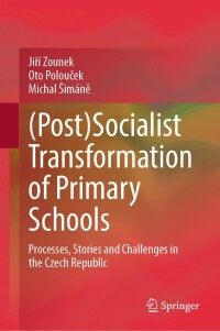 Cover image: (Post)Socialist Transformation of Primary Schools 9783031587672