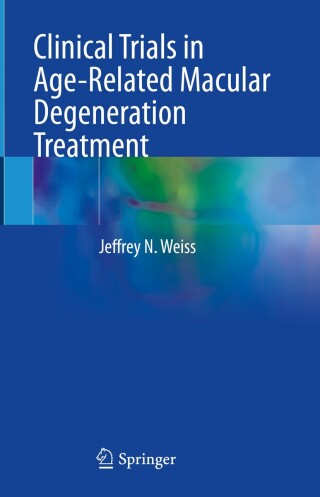 Imagen de portada: Clinical Trials in Age-Related Macular Degeneration Treatment 9783031588020