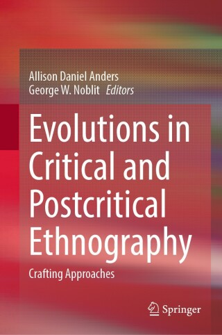 Cover image: Evolutions in Critical and Postcritical Ethnography 9783031588266