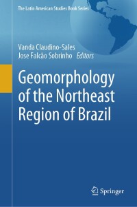 صورة الغلاف: Geomorphology of the Northeast Region of Brazil 9783031588730