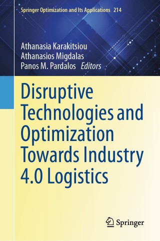 Cover image: Disruptive Technologies and Optimization Towards Industry 4.0 Logistics 9783031589188
