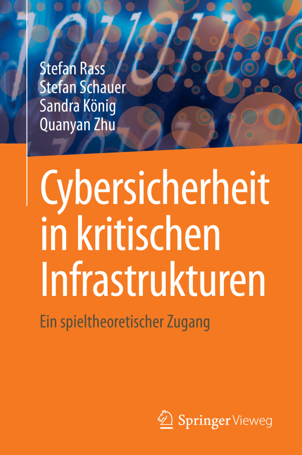 Cybersicherheit in kritischen Infrastrukturen Ein spieltheoretischer Zugang