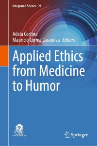 Cover image: Applied Ethics from Medicine to Humor 9783031590085