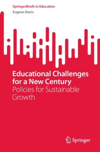 Imagen de portada: Educational Challenges for a New Century 9783031590122