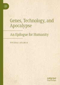 Cover image: Genes, Technology, and Apocalypse 9783031591969