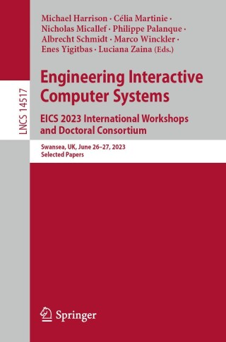 Omslagafbeelding: Engineering Interactive Computer Systems. EICS 2023 International Workshops and Doctoral Consortium 9783031592348