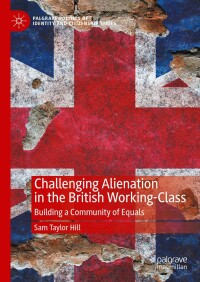 Cover image: Challenging Alienation in the British Working-Class 9783031592492