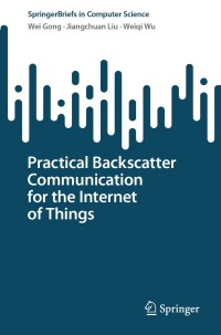 Cover image: Practical Backscatter Communication for the Internet of Things 9783031592539