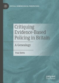 Omslagafbeelding: Critiquing Evidence-Based Policing in Britain 9783031592935