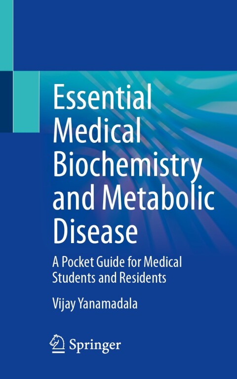 Essential Medical Biochemistry and Metabolic Disease: A Pocket Guide for Medical Students and Residents - FULL INSTANT DOWNLOAD | PDF DOCX EPUB