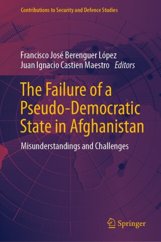 Imagen de portada: The Failure of a Pseudo-Democratic State in Afghanistan 9783031594076
