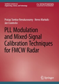 Imagen de portada: PLL Modulation and Mixed-Signal Calibration Techniques for FMCW Radar 9783031597725