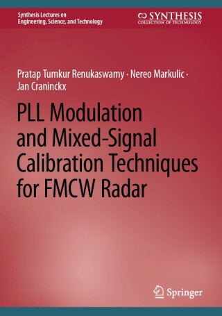Cover image: PLL Modulation and Mixed-Signal Calibration Techniques for FMCW Radar 9783031597725