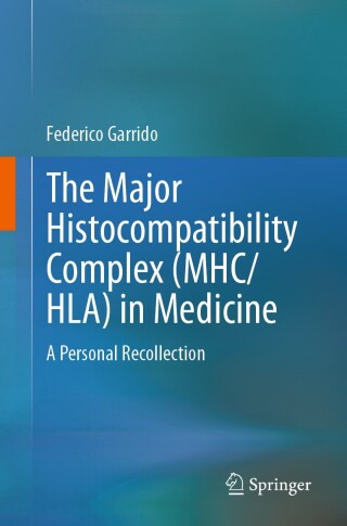 Immagine di copertina: The Major Histocompatibility Complex (MHC/ HLA) in Medicine 9783031598654