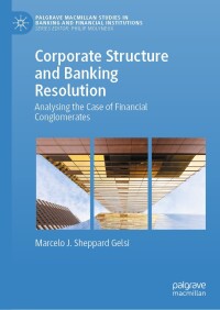 Cover image: Corporate Structure and Banking Resolution 9783031599477