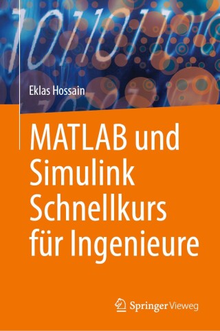 Cover image: MATLAB und Simulink Schnellkurs für Ingenieure 9783031599965