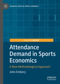 Cover image: Attendance Demand in Sports Economics 9783031600395