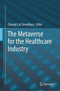 Imagen de portada: The Metaverse for the Healthcare Industry 9783031600722