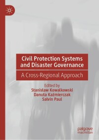 Cover image: Civil Protection Systems and Disaster Governance 9783031601668