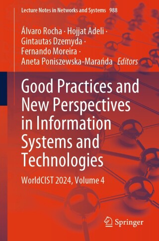 Cover image: Good Practices and New Perspectives in Information Systems and Technologies 9783031602238