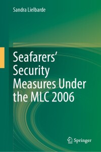 Cover image: Seafarers’ Security Measures Under the MLC 2006 9783031602986