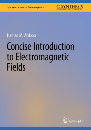Cover image: Concise Introduction to Electromagnetic Fields 9783031603303