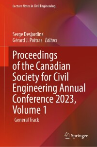 صورة الغلاف: Proceedings of the Canadian Society for Civil Engineering Annual Conference 2023, Volume 1 9783031604140