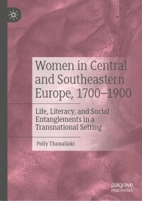 表紙画像: Women in Central and Southeastern Europe, 1700–1900 9783031604645