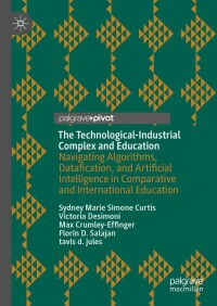 Cover image: The Technological-Industrial Complex and Education 9783031604683