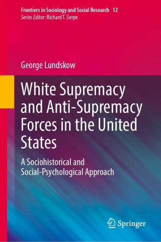 Imagen de portada: White Supremacy and Anti-Supremacy Forces in the United States 9783031605628
