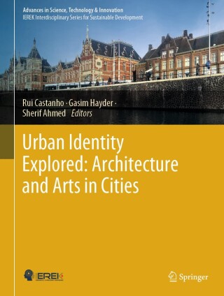Cover image: Urban Identity Explored: Architecture and Arts in Cities 9783031606403