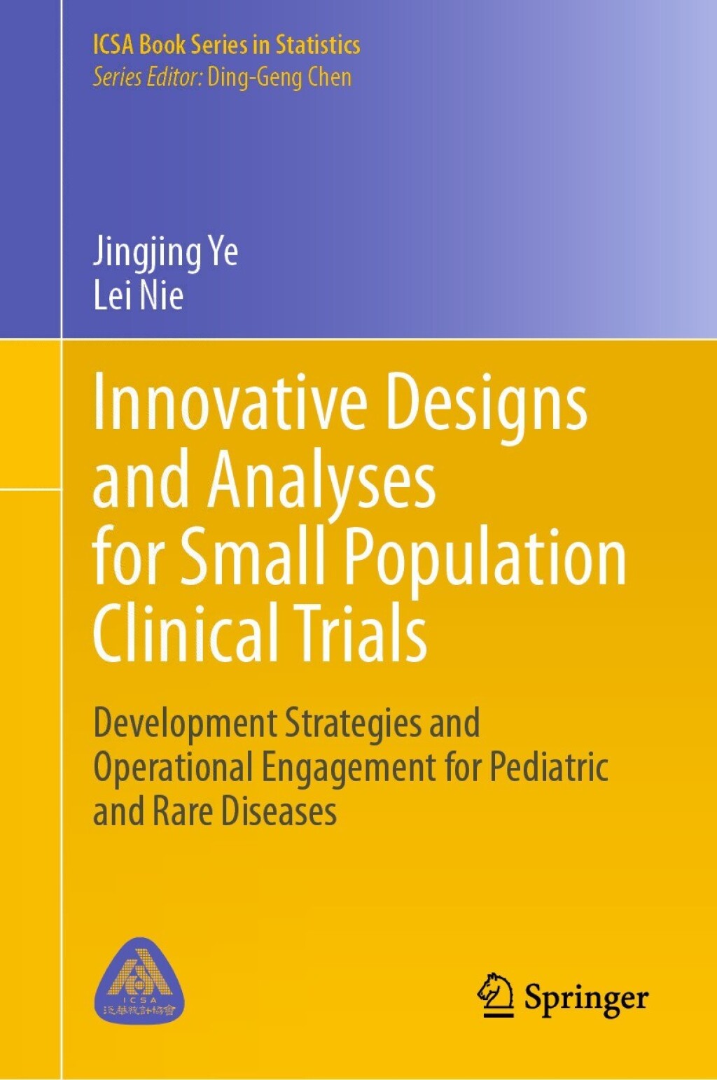 Innovative Designs and Analyses for Small Population Clinical Trials Development Strategies and Operational Engagement for Pediatric and Rare Diseases
