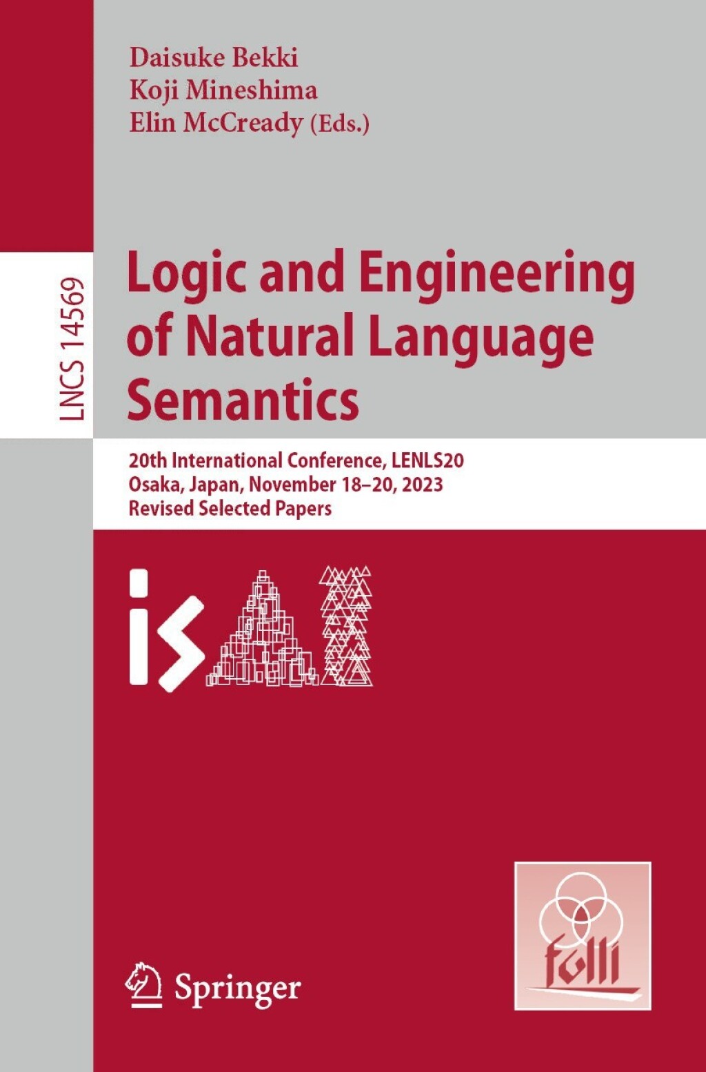 Logic and Engineering of Natural Language Semantics 20th International Conference, LENLS20, Osaka, Japan, November 18–20, 2023,  Revised Selected Papers
