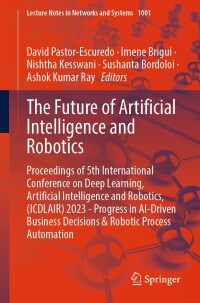 Cover image: The Future of Artificial Intelligence and Robotics 9783031609343